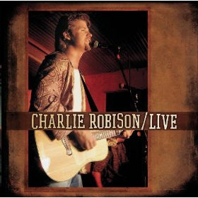 ROBISON, CHARLIE  - LIVE