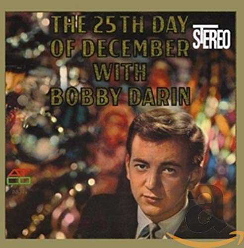 DARIN, BOBBY - 25TH DAY OF DECEMBER, THE