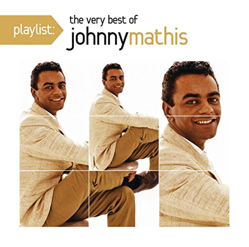 JOHNNY MATHIS - PLAYLIST: THE VERY BEST OF JOHNNY MATHIS (CD)