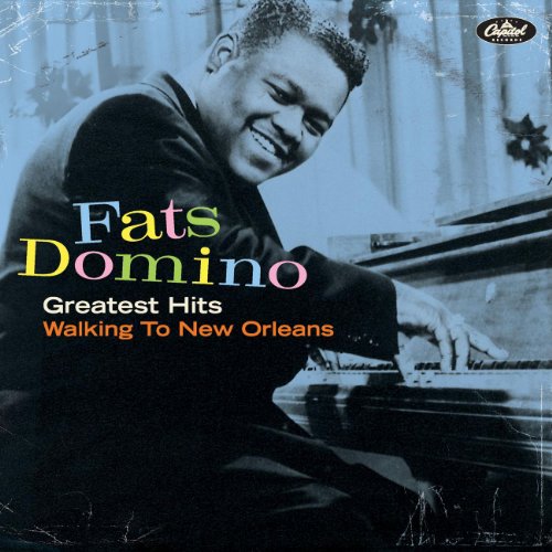 DOMINO, FATS - GREATEST HITS: WALKING TO NEW ORLEANS