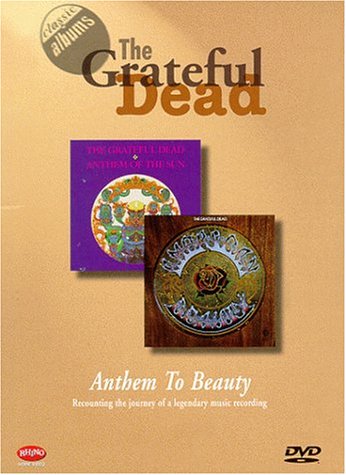 GRATEFUL DEAD - CLASSIC ALBUMS: ANTHEM TO BEAUTY