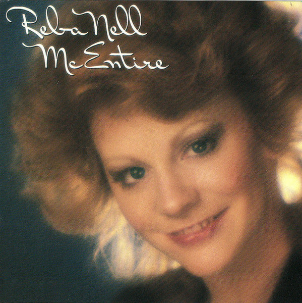MCENTIRE, REBA  - REBA NELL MCENTIRE