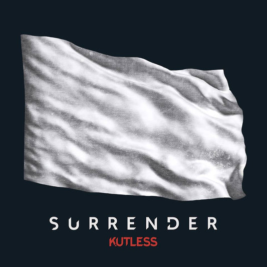 KUTLESS  - SURRENDER