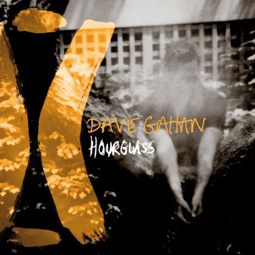 GAHAN, DAVE - HOURGLASS