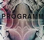 PROGRAMM - A TORRID MARRIAGE OF LOGIC & EMOTION