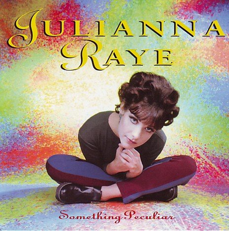 RAYE, JULIANNA - SOMETHING PECULIAR