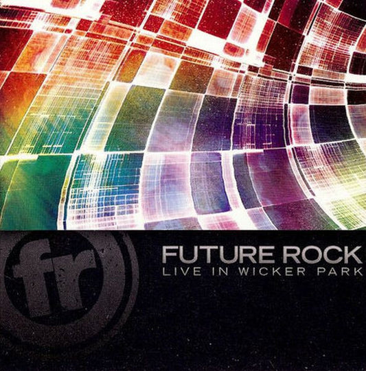 FUTURE ROCK  - LIVE FROM WICKER PARK
