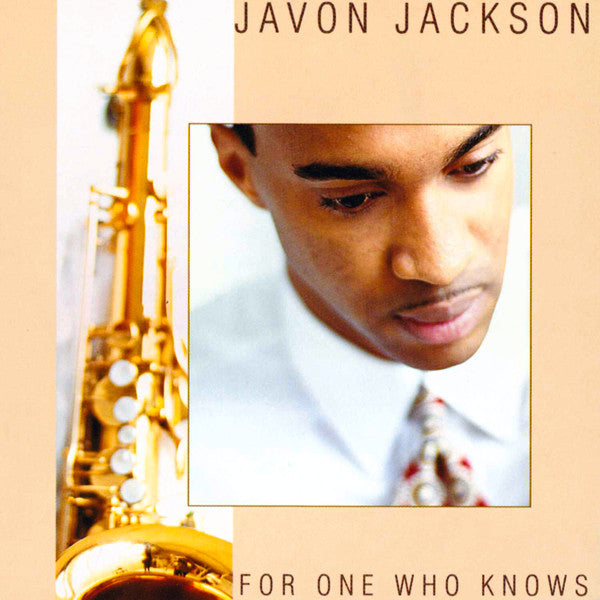 JACKSON, JAVON  - FOR ONE WHO KNOWS