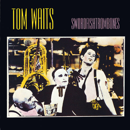 WAITS, TOM  - SWORDFISHTROMBONES (REMASTERED)