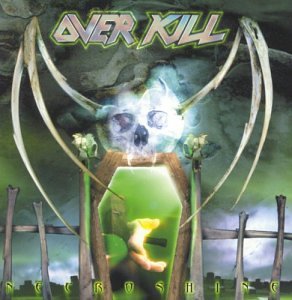 OVERKILL  - NECROSHINE