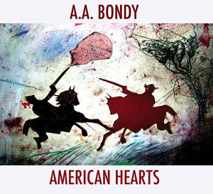 BONDY, A.A.  - AMERICAN HEARTS