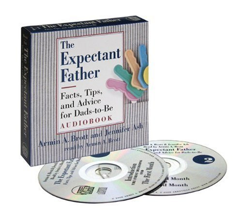 AUDIO BOOK  - THE EXPECTANT FATHER: FACTS, TIPS, AND ADVICE FOR DADS-TO-BE