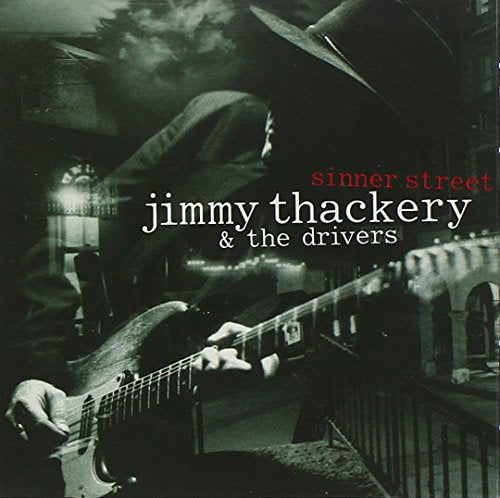 THACKERY, JIMMY & THE DRIVERS - SINNER STREET