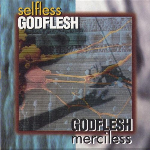 GODFLESH - SELFLESS