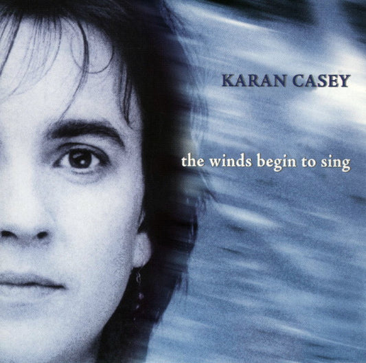 CASEY, KARAN  - WINDS BEGIN TO SING