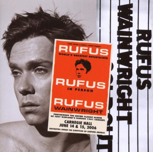 WAINWRIGHT, RUFUS - RUFUS DOES JUDY AT CARNEGIE HALL