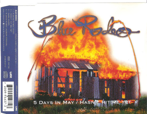 BLUE RODEO  - 5 DAYS IN MAY/HASN'T HIT ME YET (CDS)