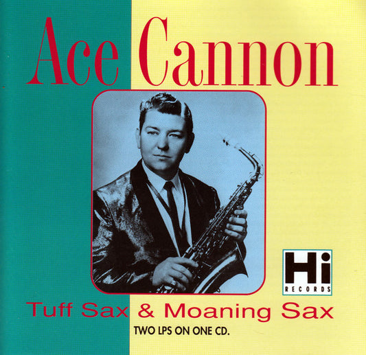 CANNON, ACE  - TUFF SAX/MOANIN' SAX