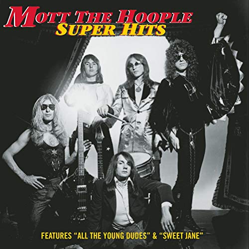 MOTT THE HOOPLE - SUPER HITS