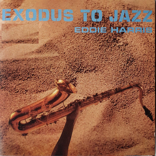 HARRIS, EDDIE  - EXODUS TO JAZZ