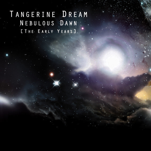 TANGERINE DREAM  - NEBULAOUS DAWN: THE EARLY YEARS