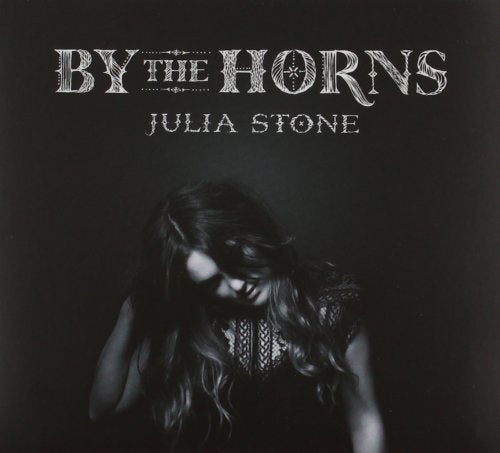 STONE, JULIA - BY THE HORNS