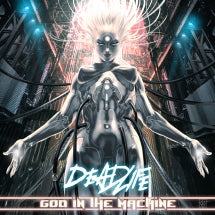 DEADLIFE - GOD IN THE MACHINE [CD]