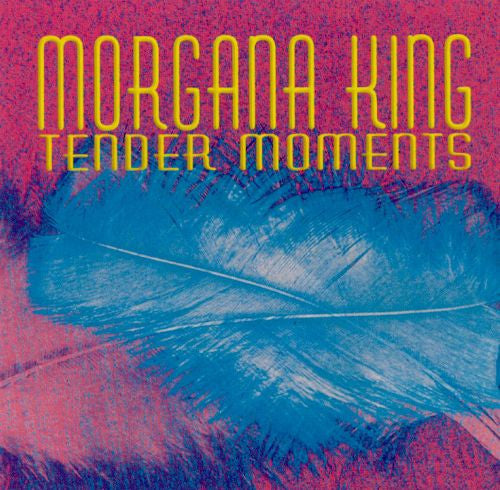 KING, MORGANA  - TENDER MOMENTS