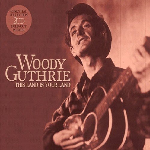 GUTHRIE, WOODY - THIS LAND IS YOUR LAND (2CD)