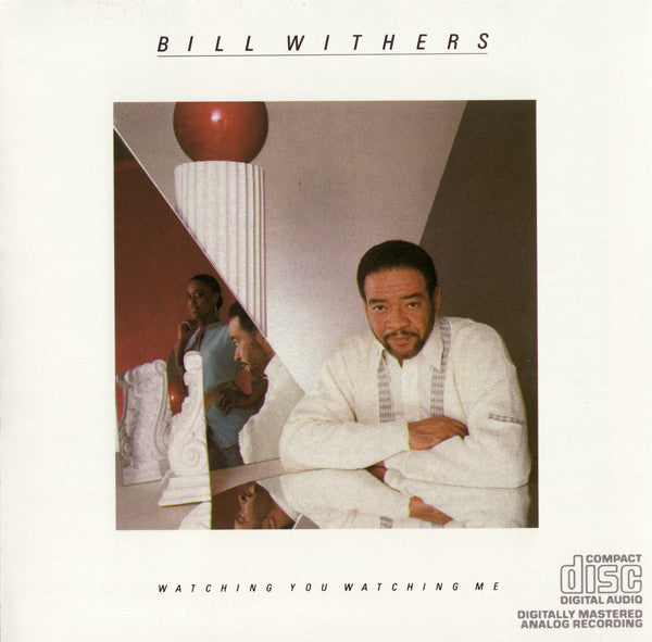 WITHERS, BILL  - WATCHING YOU WATCHING ME