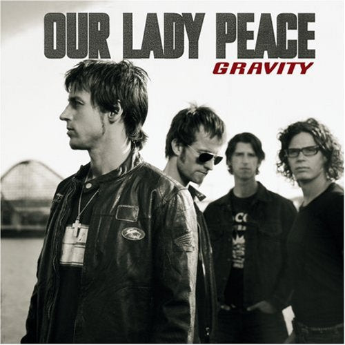 OUR LADY PEACE - GRAVITY