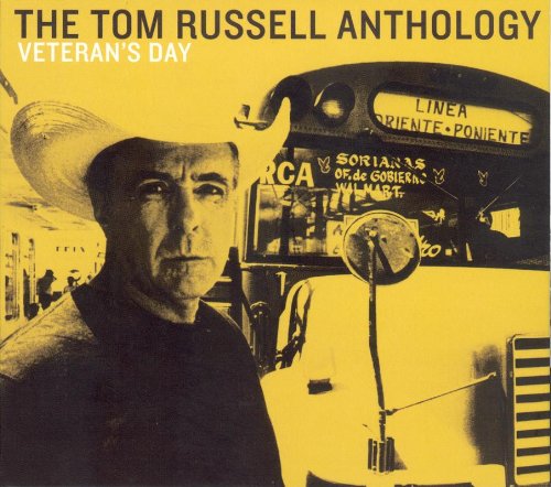 TOM RUSSELL - VETERANS DAY: TOM RUSSELL ANTHOLOGY