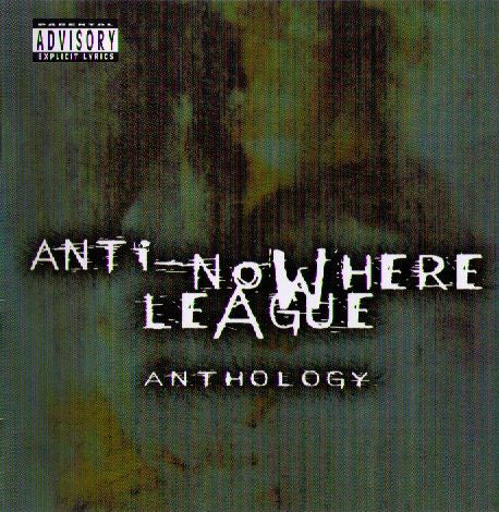 ANTI-NOWHERE LEAGUE  - ANTHOLOGY