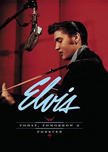 PRESLEY, ELVIS - TODAY TOMORROW & FOREVER