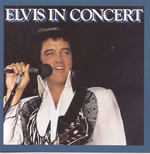 PRESLEY, ELVIS - ELVIS IN CONCERT