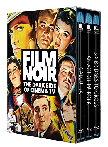 FILM NOIR: THE DARK SIDE OF CINEMA IV [CALCUTTA / AN ACT OF MURDER / SIX BRIDGES TO CROSS] [BLU-RAY]