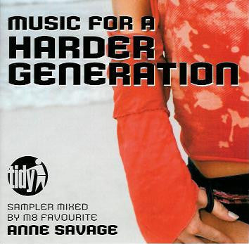 SAVAGE, ANNE  - MUSIC FOR THE HARDER GENERATION