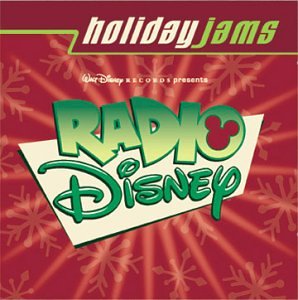 VARIOUS - RADIO DISNEY: HOLIDAY JAMS