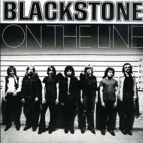 BLACKSTONE (ROCK)  - ON THE LINE