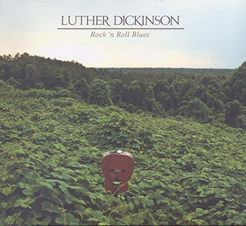 DICKINSON, LUTHER - ROCK 'N ROLL BLUES