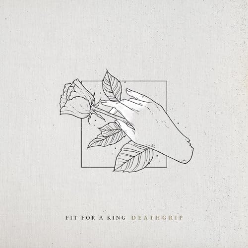 FIT FOR A KING - DEATHGRIP