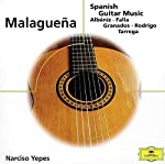 YEPES, NARCISO - MALAGUENA-SPANISH GUITAR MUSIC