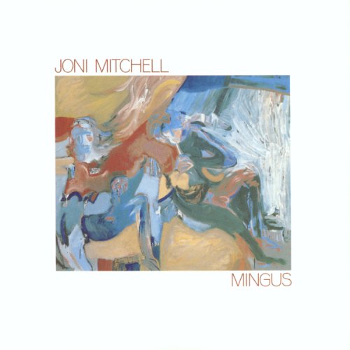 JONI MITCHELL - MINGUS