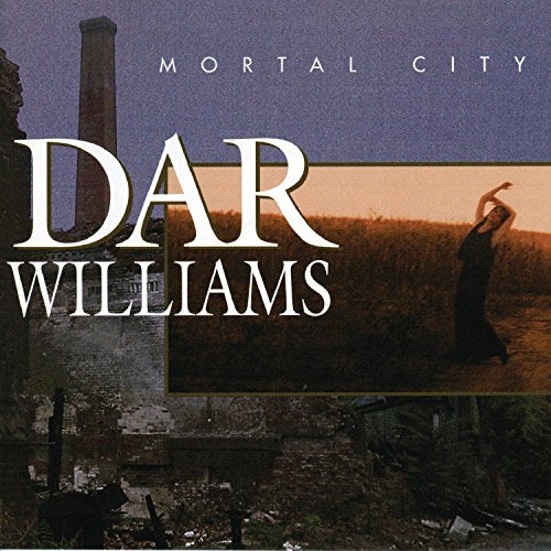 WILLIAMS, DAR - MORTAL CITY