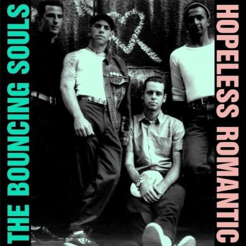 THE BOUNCING SOULS - HOPELESS ROMANTIC