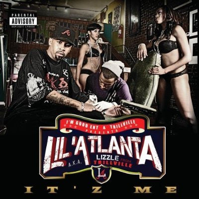 LIL' ATLANTA  - ITZ ME
