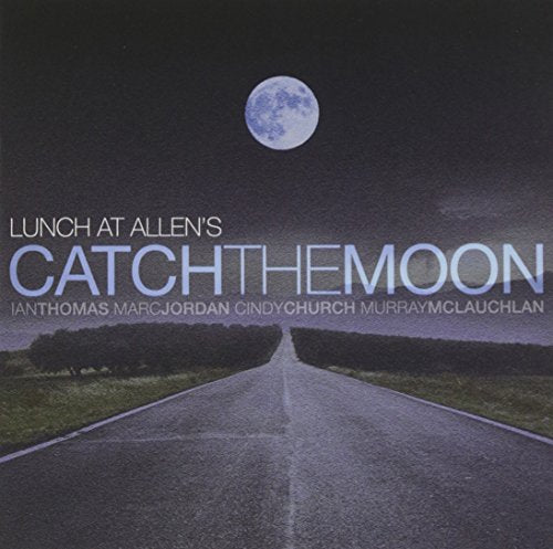 LUNCH AT ALLEN'S - CATCH THE MOON