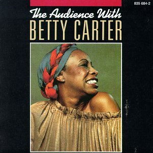 CARTER, BETTY - AUDIENCE