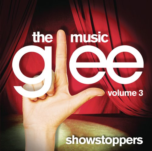 GLEE CAST - GLEE: THE MUSIC VOL. 3: SHOWSTOPPERS