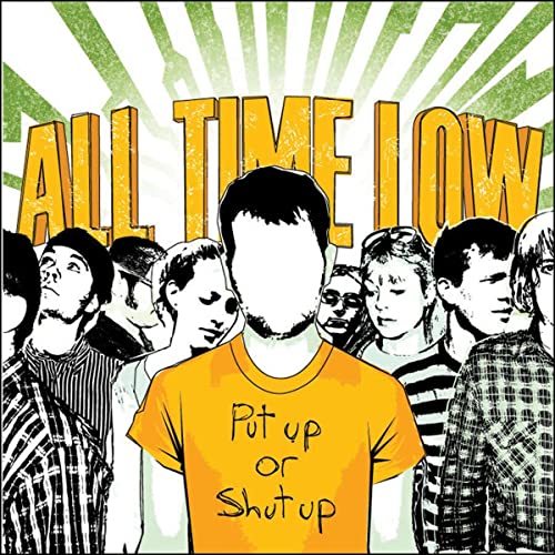 ALL TIME LOW - PUT UP OR SHUT UP